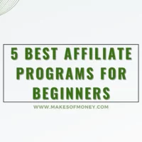 Best Affiliate Programs for Beginners